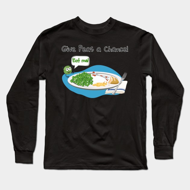 Give Peas a Chance! Long Sleeve T-Shirt by Dorky Donkey Designs